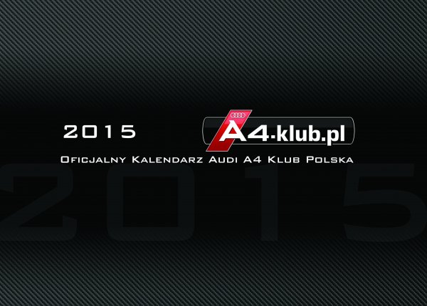 Kalendarz Audi A4 Klub Polska 2015r